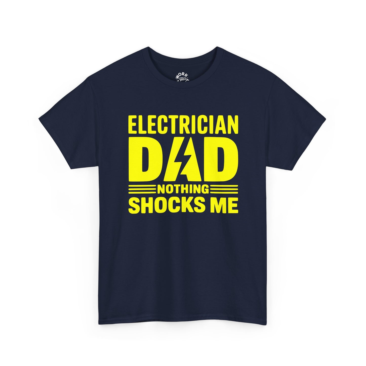 Navy blue t-shirt with yellow text 'Electrician Dad Nothing Shocks Me' on a white background