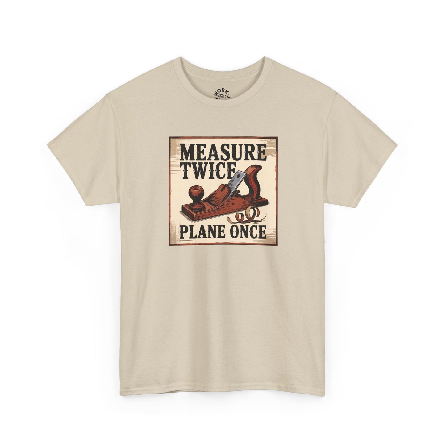 Beige t-shirt with a graphic of a plane and text 'Measure Twice, Plane Once' on a white background