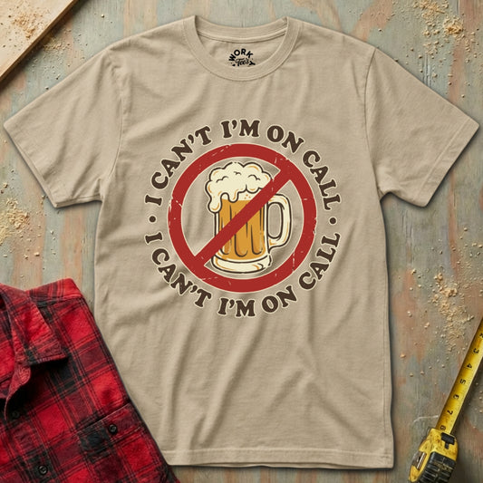 Sand 'I Can't drink, I'm on Call'
