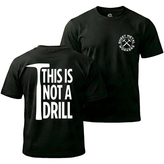 Black Tinner Not A Drill T-Shirt 
