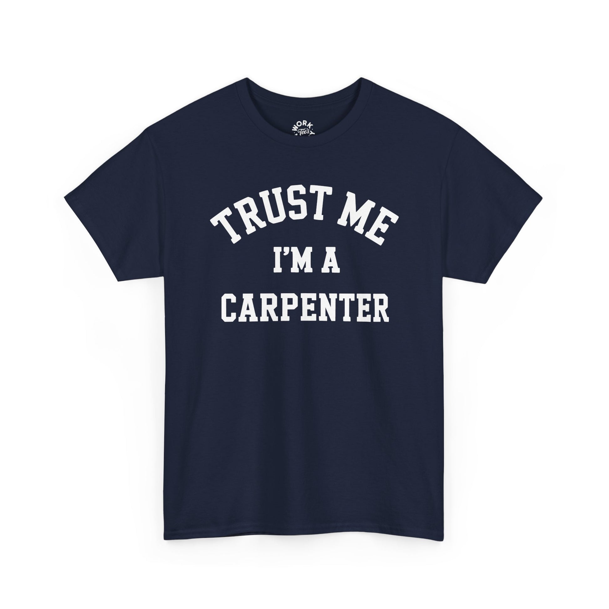 Navy blue t-shirt with 'Trust Me I'm a Carpenter' text on a white background