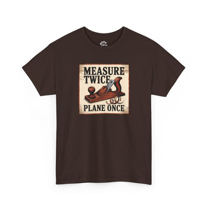 Brown t-shirt with a graphic and text 'Measure Twice, Plane Once' on a white background