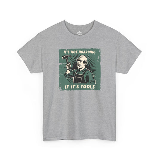 Hoarding Tools T-Shirt Printify