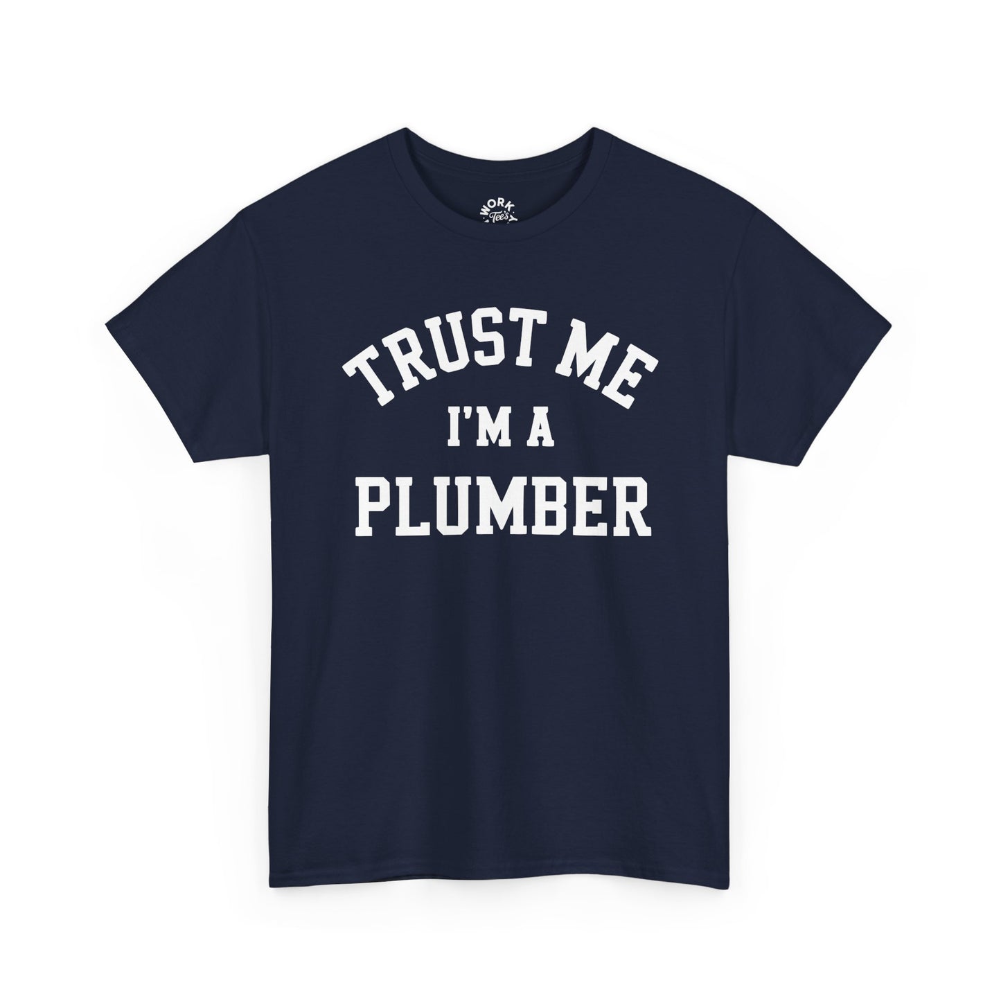 Navy blue t-shirt with 'Trust Me I'm a Plumber' text on a white background