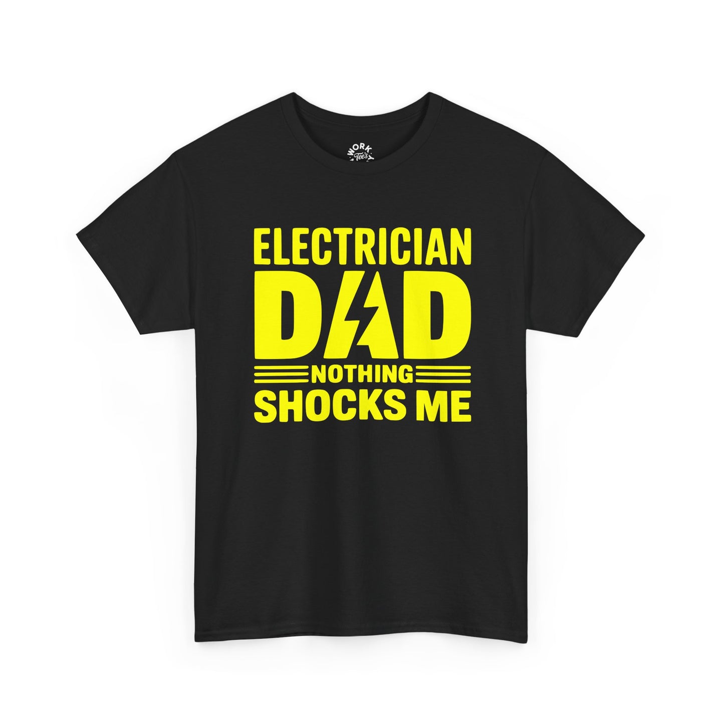 Black t-shirt with yellow text 'Electrician Dad Nothing Shocks Me' on a white background