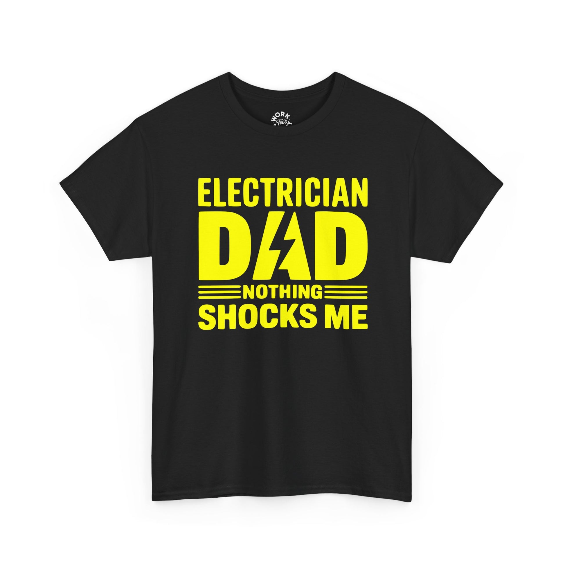 Black t-shirt with yellow text 'Electrician Dad Nothing Shocks Me' on a white background