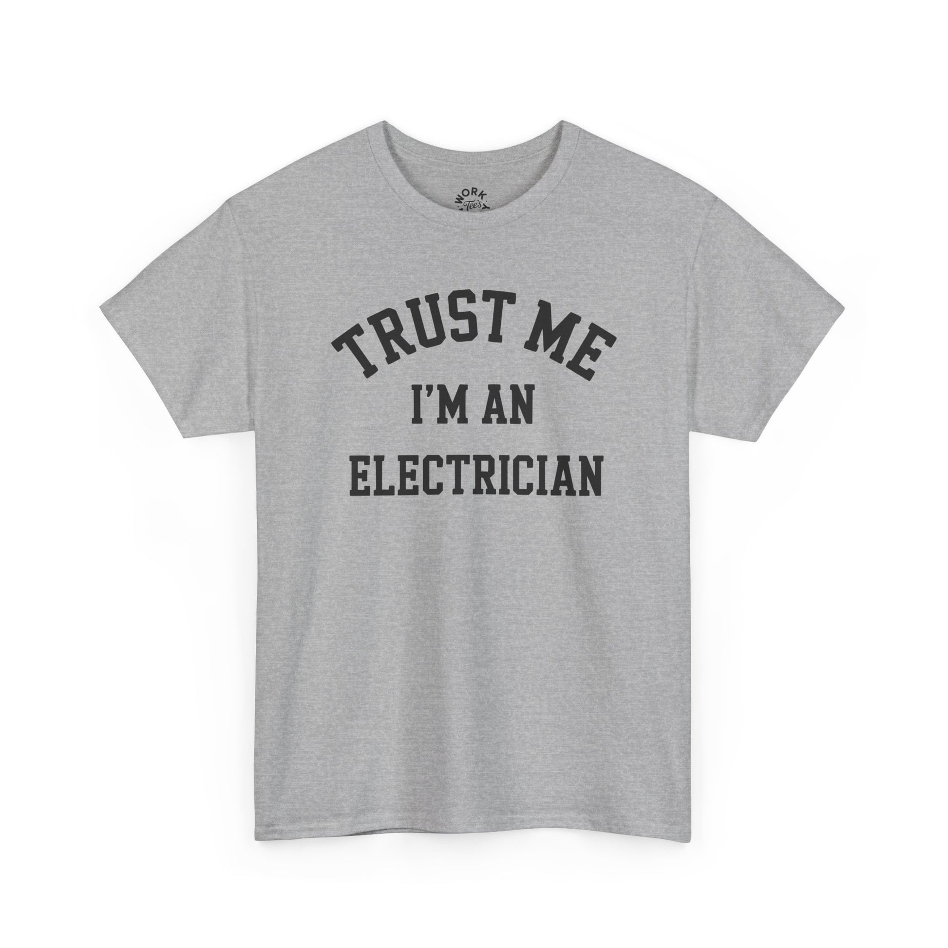 Gray t-shirt with 'Trust Me I'm an Electrician' text on a white background