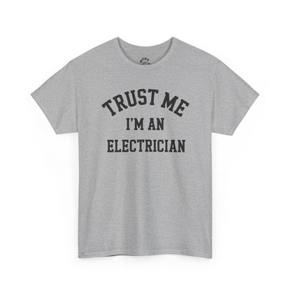 Gray t-shirt with 'Trust Me I'm an Electrician' text on a white background